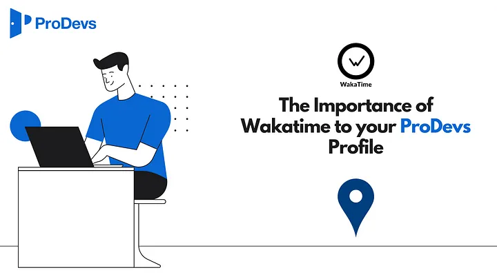 The Importance of Wakatime to your ProDevs Profile