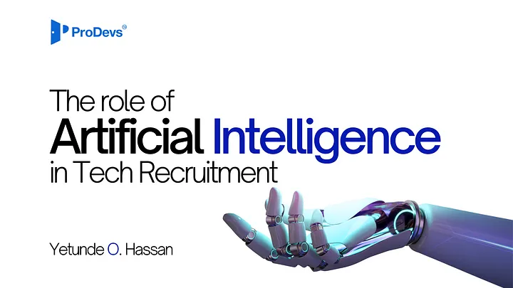 The Role of Artificial Intelligence in Tech Recruitment