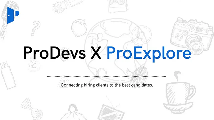 ProDevs is helping Organizations hire the best talents from Africa through its Pro-Explore feature