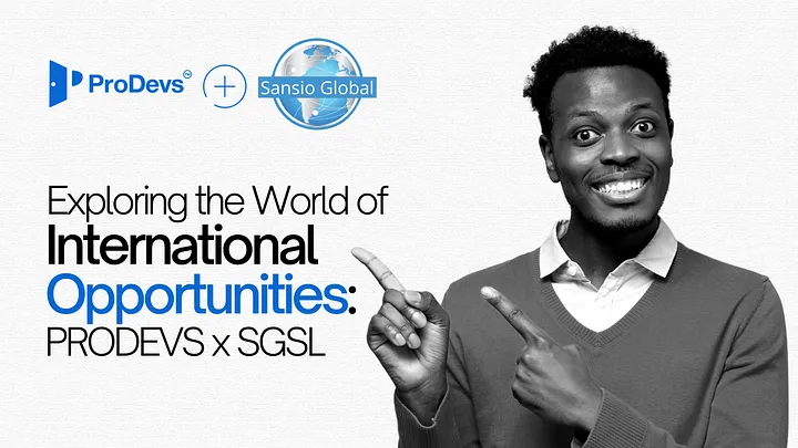 Exploring the World of International Opportunities: PRODEVS x SGSL